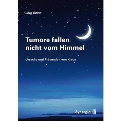 Abbildung von Tumore fallen nicht vom Himmel: Entstehung und Prävention von Krebs: Ursache Krebs