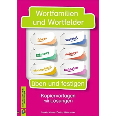 Abbildung von Wortfamilien und Wortfelder üben festigen: Kopiervorlagen mit Lösungen, Klasse 2 4