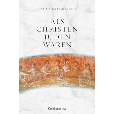 Abbildung von Als Christen Juden waren (Judentum und Christentum, 27, Band 27)