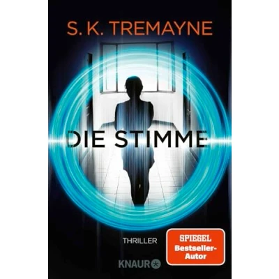 Abbildung von Die Stimme: Thriller. Was wäre, wenn deine smarten Geräte mehr wissen, als dir lieb ist?