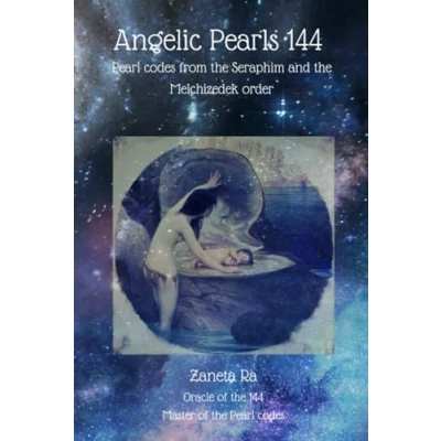 Abbildung von Angelic Pearls 144: Pearl codes from the Seraphim and Melchizedek order