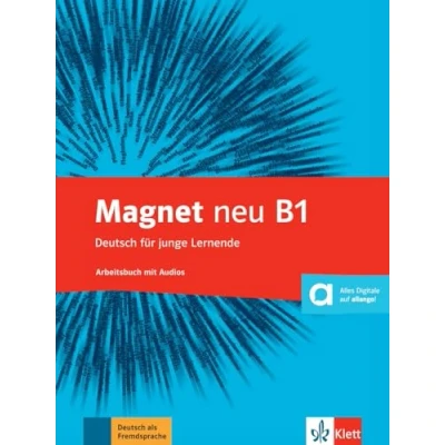 Abbildung von Magnet neu B1: Deutsch für junge Lernende. Arbeitsbuch mit Audios (Magnet neu: Lernende)