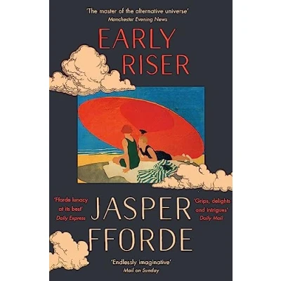 Abbildung von Early Riser: the brilliantly funny novel from Number One bestselling author of Shades Grey