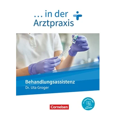 Abbildung von ... in der Arztpraxis Neue Ausgabe: Behandlungsassistenz Schulbuch Mit PagePlayer App