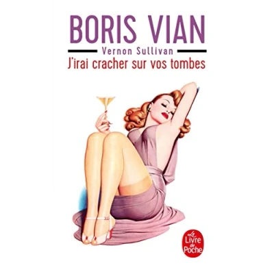 Abbildung von J&#039;irai cracher sur vos tombes