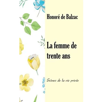 Abbildung von la femme de trente ans: Scènes vie privée