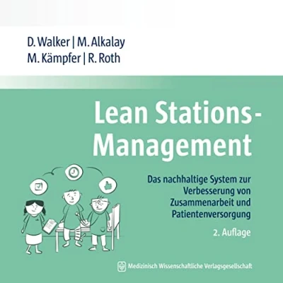Abbildung von Lean Stations Management: Das nachhaltige System zur Verbesserung von Zusammenarbeit und Patientenversorgung