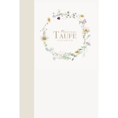 Abbildung von Meine Taufe Gästebuch: Taufbuch für Mädchen und Jungen Taufalbum Taufgeschenk Erinnerungsalbum mit Aquarell Blumen 80 Seiten Erinnerungen, Fotos mehr 15 x 23 cm Hartcover matt