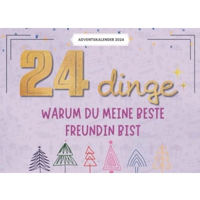 Abbildung von 24 Dinge, Warum Du Meine Beste Freundin Bist: Ein Persönlicher Adventskalender Voller Wertschätzung
