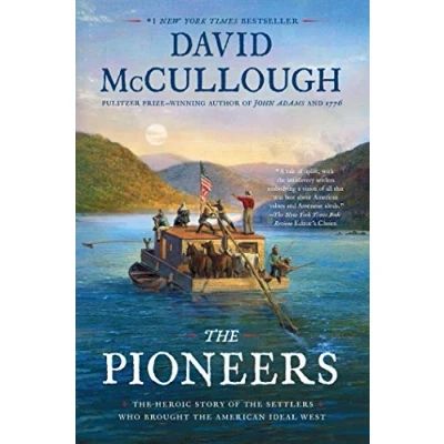 Abbildung von the Pioneers: Heroic Story of Settlers Who Brought American Ideal West