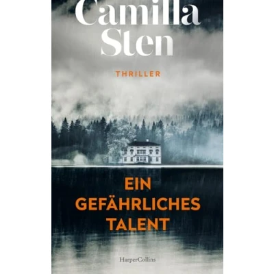 Abbildung von Ein gefährliches Talent: Thriller Atmosphärischer und beklemmender Scandinavian Crime