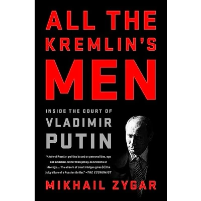 Abbildung von All the Kremlin&#039;s Men: Inside Court of Vladimir Putin
