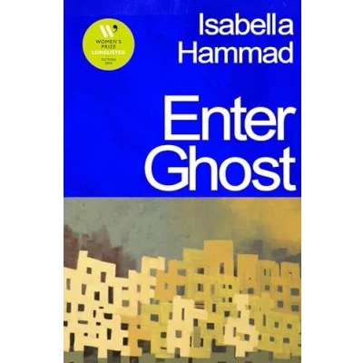 Abbildung von Enter Ghost: Longlisted for the Women’s Prize Fiction 2024