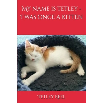 Abbildung von My name is Tetley I was once a kitten