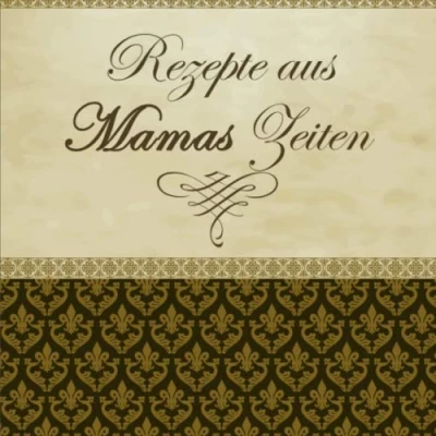 Abbildung von Rezepte aus Mamas Zeiten: Leeres Rezeptbuch zum Selberschreiben. Die besten von Mama schnell und einfach eintragen.