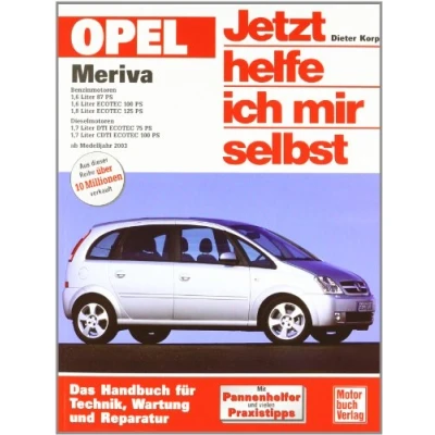 Abbildung von Opel Meriva: Benziner und Diesel ab Modelljahr 2003 (Jetzt helfe ich mir selbst)