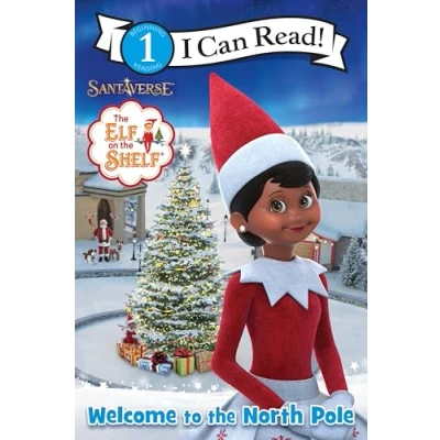 Abbildung von the Elf on Shelf: Welcome to North Pole (I Can Read Level 1)
