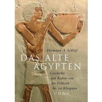 Abbildung von Das Alte Ägypten: Geschichte und Kultur von der Frühzeit bis zu Kleopatra