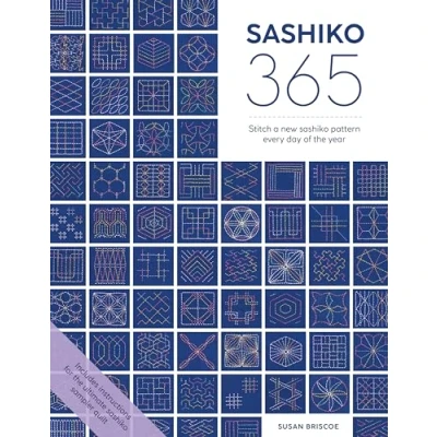 Abbildung von Sashiko 365: Stitch a New Pattern Every Day of the Year