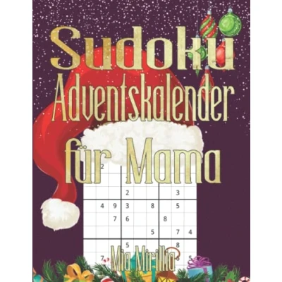 Abbildung von Sudoku Adventskalender für Mama: eine Geschenkidee die beste Mama auf der Welt 24 Überraschungen Adventszeit voller Rätsel Schwere Sudokus Erwachsene