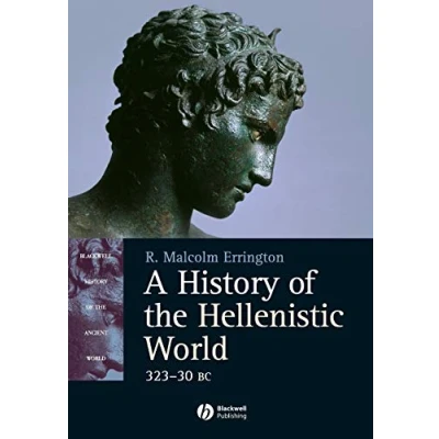 Abbildung von A History of the Hellenistic World: 323 30 BC