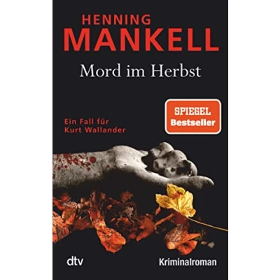 Abbildung von Mord im Herbst: Ein Fall für Kurt Wallander Mit einem Nachwort des Autors (Kurt Reihe, Band 12)