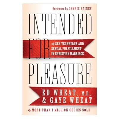 Abbildung von Intended for Pleasure: Sex Technique and Sexual Fulfillment in Christian Marriage