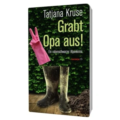 Abbildung von Grabt Opa aus!: Ein rabenschwarzer Alpenkrimi (HAYMON TASCHENBUCH)
