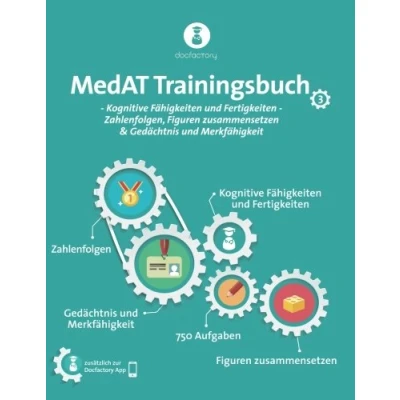 Abbildung von MedAT Trainingsbuch Band 3: Kognitive Fähigkeiten und Fertigkeiten Zahlenfolgen, Figuren zusammensetzen &amp; Gedächtnis Merkfähigkeit