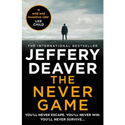 Abbildung von the Never Game: A gripping crime thriller from bestselling author of Lincoln Rhyme series (Colter Shaw Thriller)