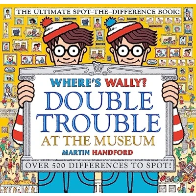 Abbildung von Where&#039;s Wally? Double Trouble at the Museum: Ultimate Spot Difference Book!: Over 500 Differences to Spot!