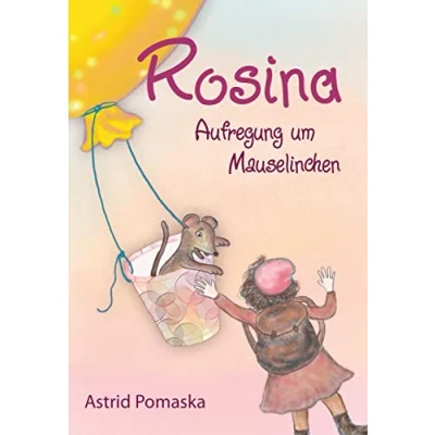 Abbildung von Rosina / Aufregung um Mauselinchen: Geschichten für Kinder ab 4 Jahren