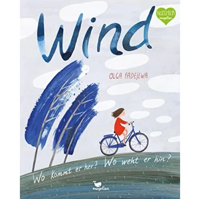 Abbildung von Wind Wo kommt er her? weht hin?: Ein kunstvolles Sachbilderbuch für Kinder ab 6 Jahren
