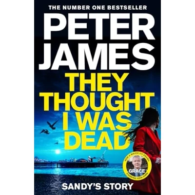 Abbildung von They Thought I Was Dead: Sandy&#039;s Story: From The Multi Million Copy Bestselling Author of Roy Grace Series