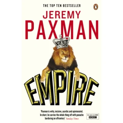 Abbildung von Empire: What Ruling the World Did to British