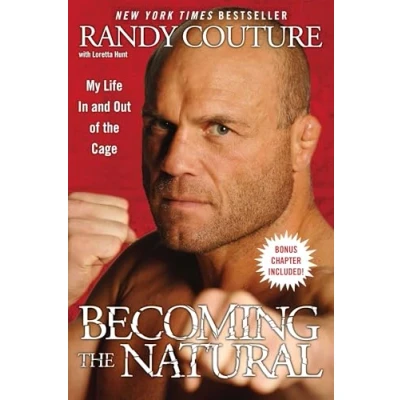 Abbildung von Becoming the Natural: My Life In and Out of Cage