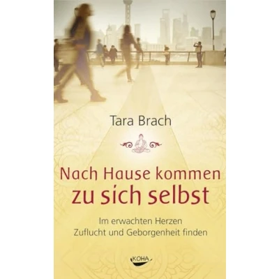 Abbildung von Nach Hause kommen zu sich selbst Im erwachten Herzen Zuflucht und Geborgenheit finden