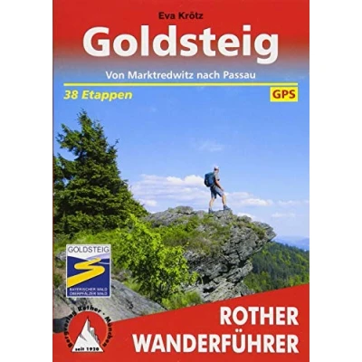Abbildung von Goldsteig: Von Marktredwitz nach Passau. 38 Etappen. Mit GPS Tracks (Rother Wanderführer)