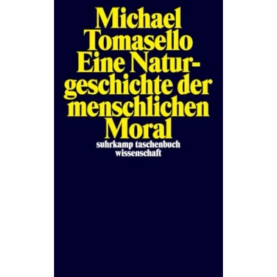 Abbildung von Eine Naturgeschichte der menschlichen Moral