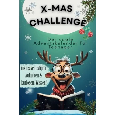 Abbildung von X mas Challenge: Der coole Adventskalender für Teenager! Inklusive lustigen Aufgaben und kuriosem Wissen!