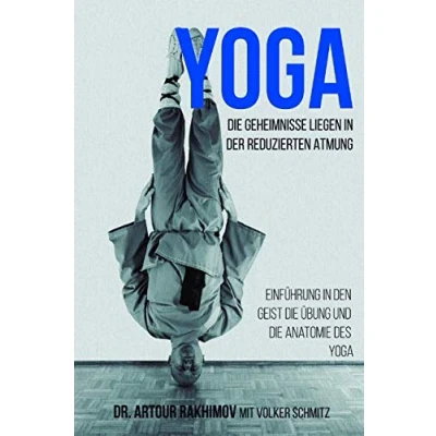 Abbildung von Yoga, die Geheimnisse liegen in der reduzierten Atmung: Einführung den Geist, Übung und Anatomie des Yoga