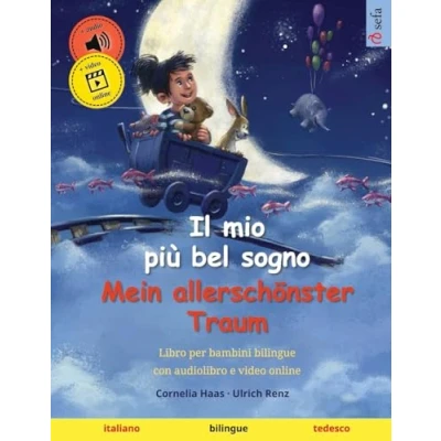 Abbildung von Il mio più bel sogno Mein allerschönster Traum (italiano tedesco): Libro per bambini bilingue con audiolibro MP3 da scaricare, dai 3 4 anni in su ... due lingue italiano / tedesco, Band 2)