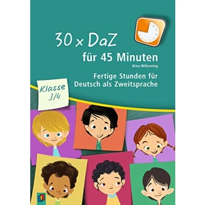 Abbildung von 30 x DaZ für 45 Minuten Klasse 3/4: Fertige Stunden Deutsch als Zweitsprache