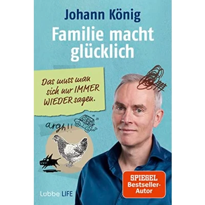 Abbildung von Familie macht glücklich: Das muss man sich nur IMMER WIEDER sagen