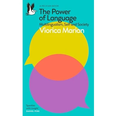 Abbildung von The Power of Language: Multilingualism, Self and Society (Pelican Books)