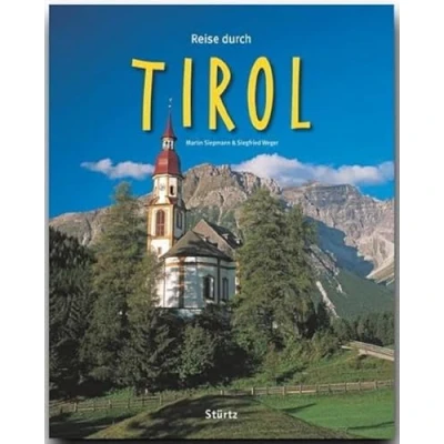 Abbildung von Reise durch Tirol: Ein Bildband mit über 210 Bildern auf 140 Seiten STÜRTZ Verlag