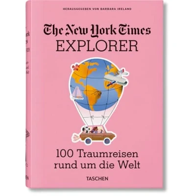 Abbildung von The New York Times Explorer. 100 Reisen rund um die Welt