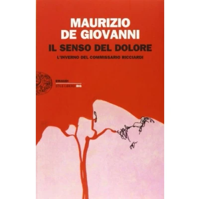 Abbildung von Il senso del dolore. L&#039;inverno commissario Ricciardi (Einaudi. Stile libero big)