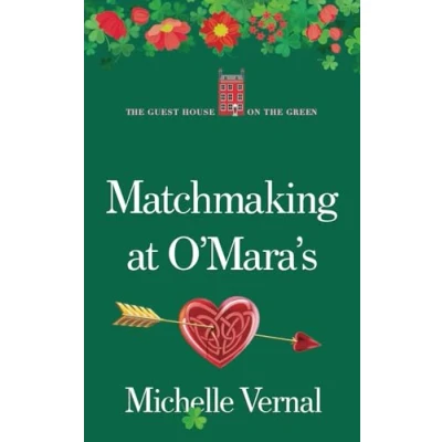 Abbildung von Matchmaking at O&#039;Mara&#039;s, the Irish Guesthouse on Green series, Book Sixteen: A BRAND NEW feel good, fun O&#039;Mara family story!