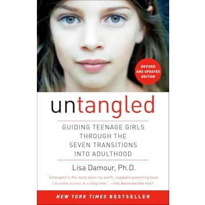 Abbildung von Untangled: Guiding Teenage Girls Through the Seven Transitions into Adulthood